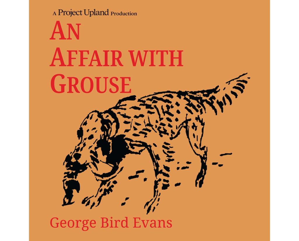 Cover of An Affair with Grouse by George Bird Evans. 