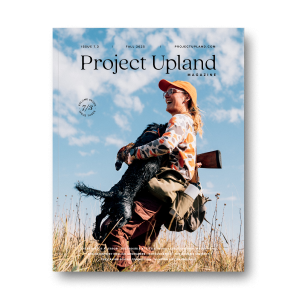 Fall 2025 cover of Project Upland Magazine featuring Hannah Hayes.