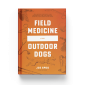Field Medicine for Outdoor Dogs Book Cover